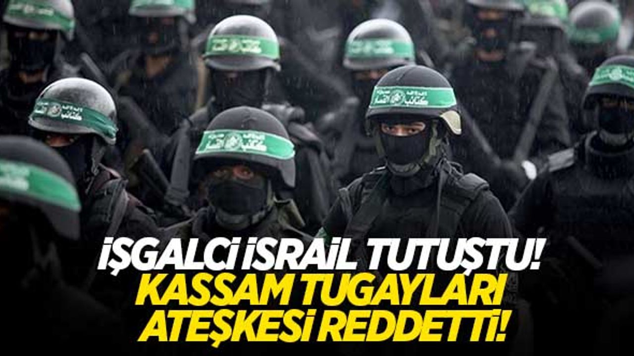 İşgalci İsrail tutuştu! Kassam Tugayları ateşkesi reddetti!