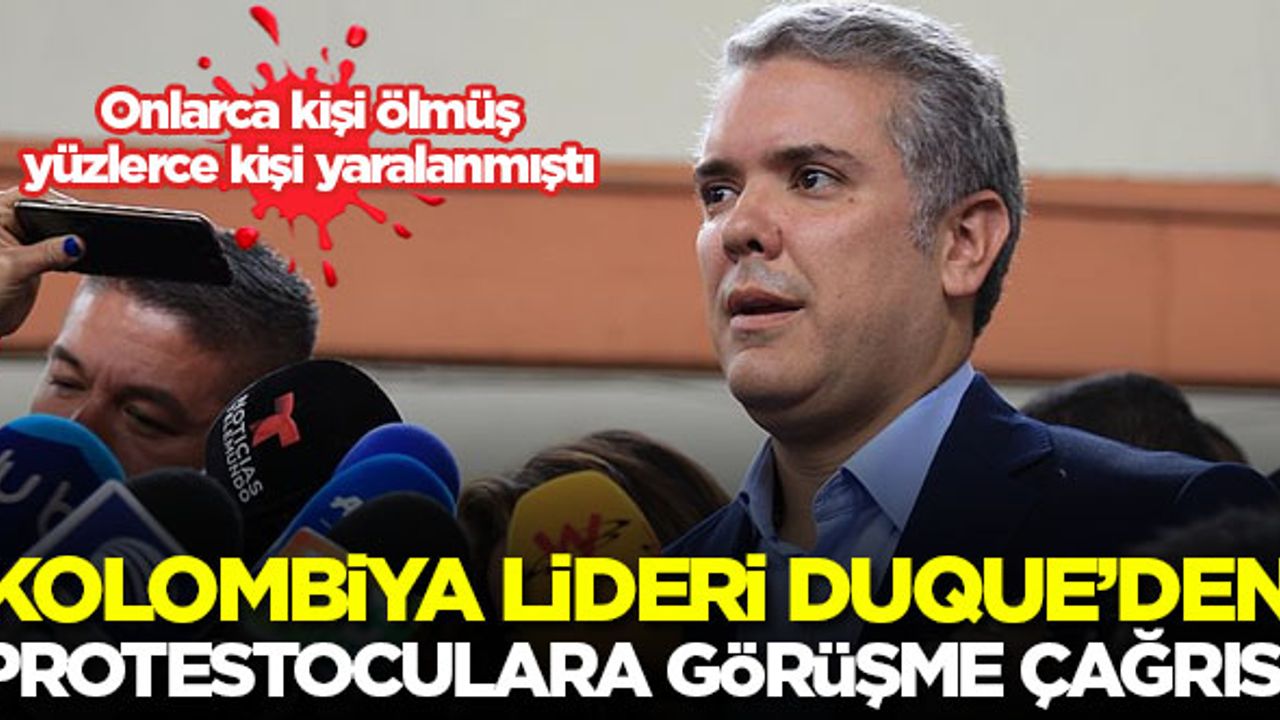 Kolombiya lideri Duque'den protestoculara görüşme çağrısı