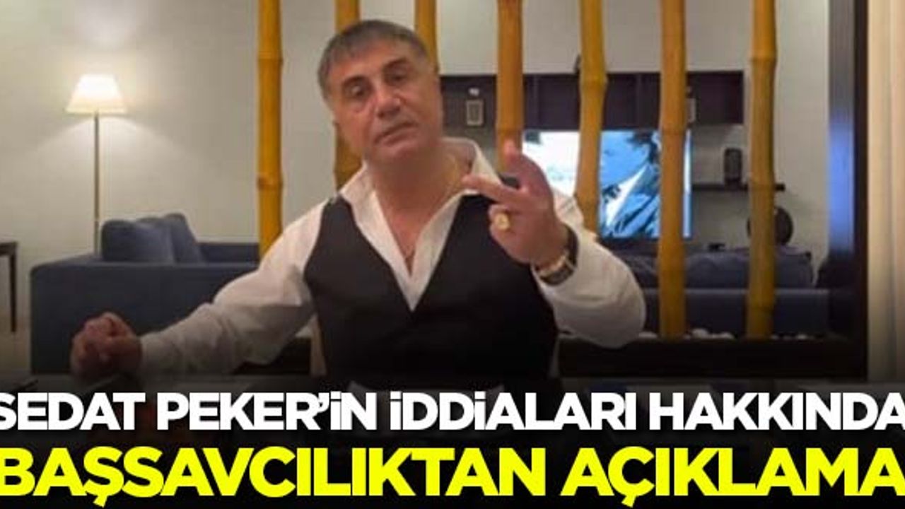Sedat Peker'in iddiaları hakkında Elazığ Başsavcılığı'ndan açıklama
