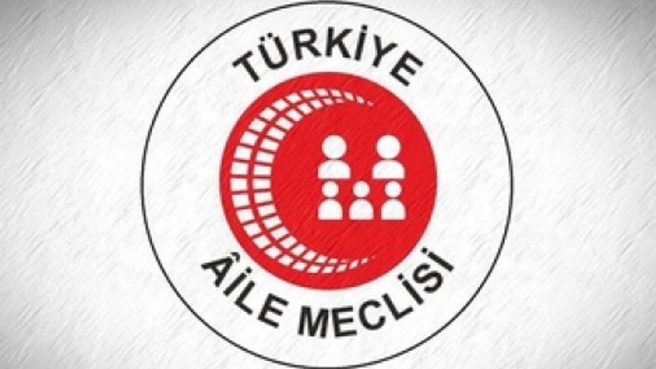 Türkiye Aile Meclisi: CEDAW fitnesi aileyi 36 yıldır ifsat ediyor