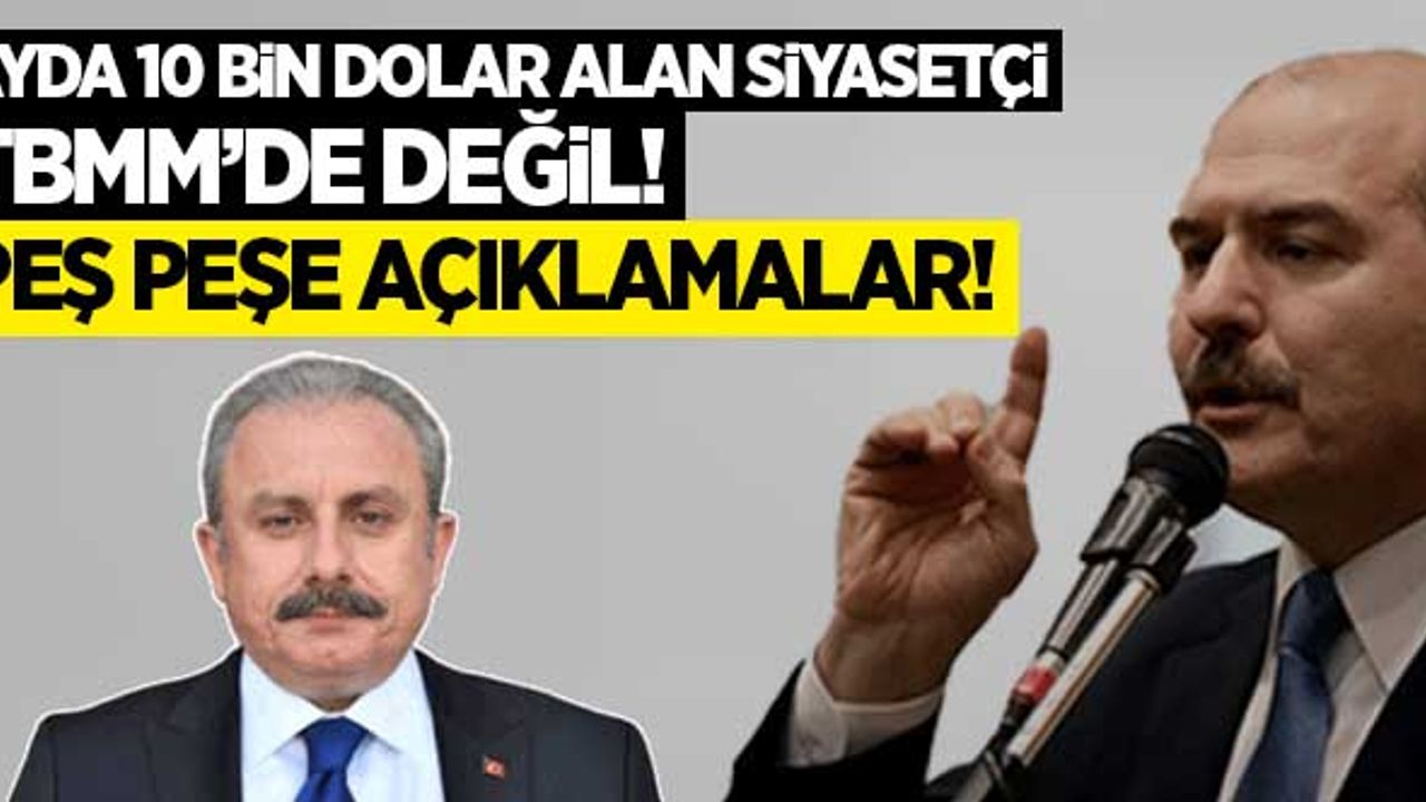10 bin dolar alan siyasetçi TBMM'de değil! Ardı ardına açıklamalar...
