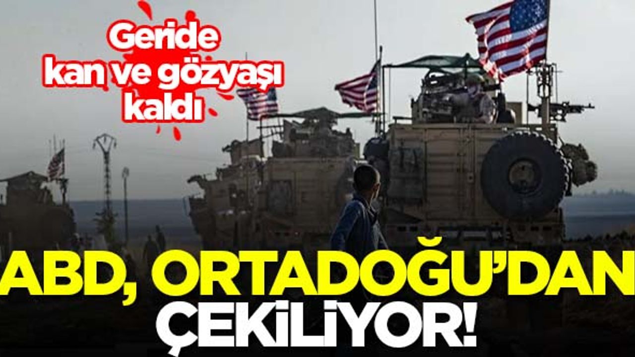 ABD, Ortadoğu'dan çekiliyor