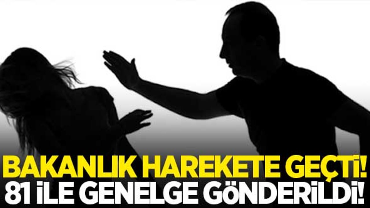 Bakanlık harekete geçti! 81 ile genelge!