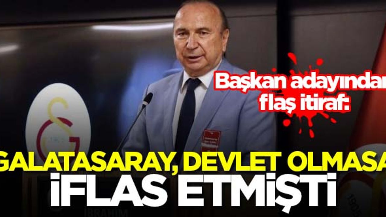 Başkan adayı İbrahim Özdemir: Galatasaray, devlet olmasa iflas etmişti