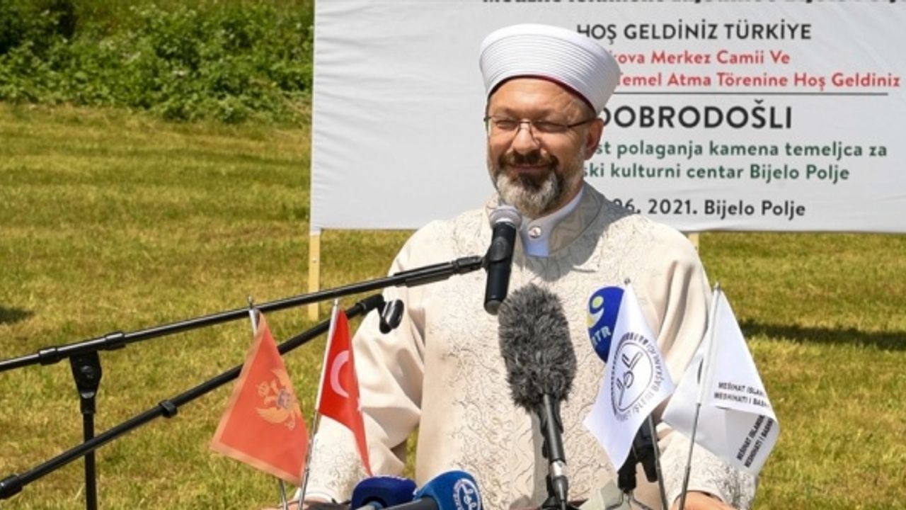 Diyanet İşleri Başkanı Erbaş, Karadağ'da cami ve İslam Kültür Merkezinin temel atma töreninde konuştu
