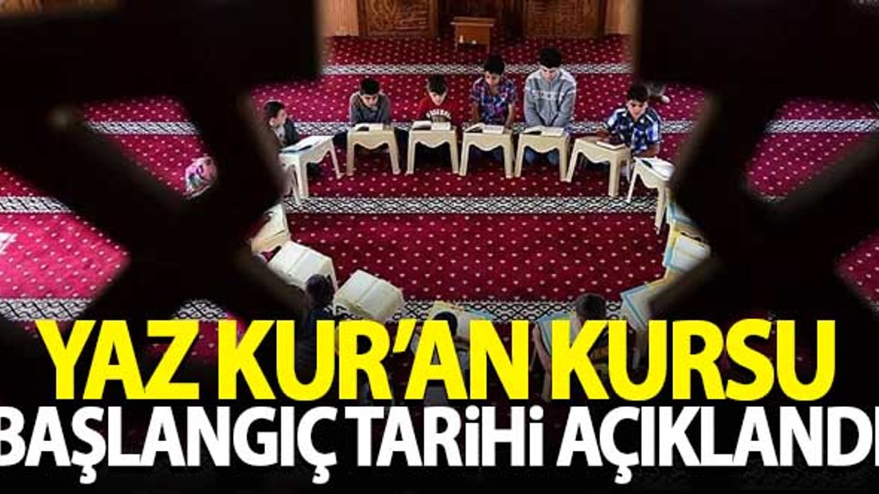 Diyanet, Yaz Kur'an Kursu başlangıç tarihini açıkladı