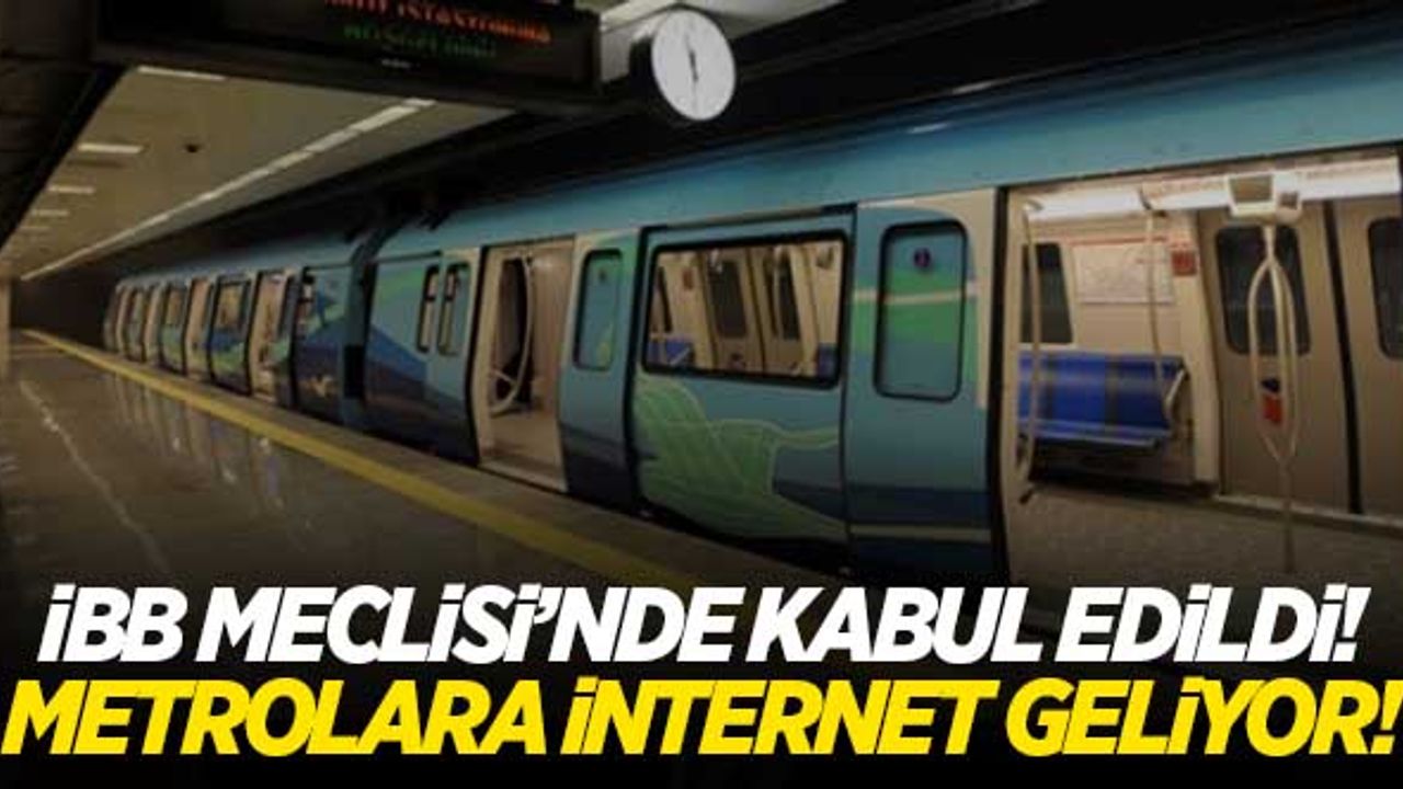 İBB Meclisi'nde kabul edildi! Metrolara internet geliyor!