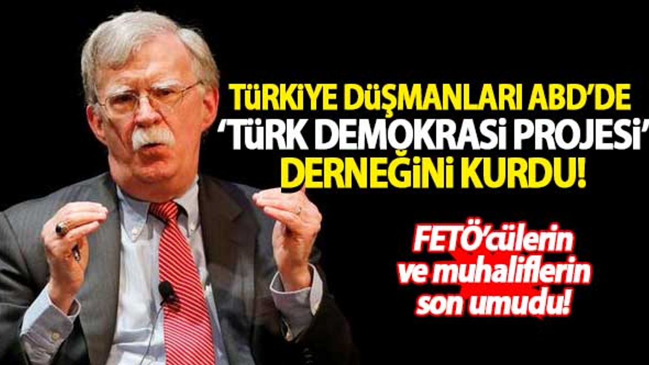 Türkiye düşmanları ABD'de 'Türk Demokrasi Projesi' derneğini kurdu!