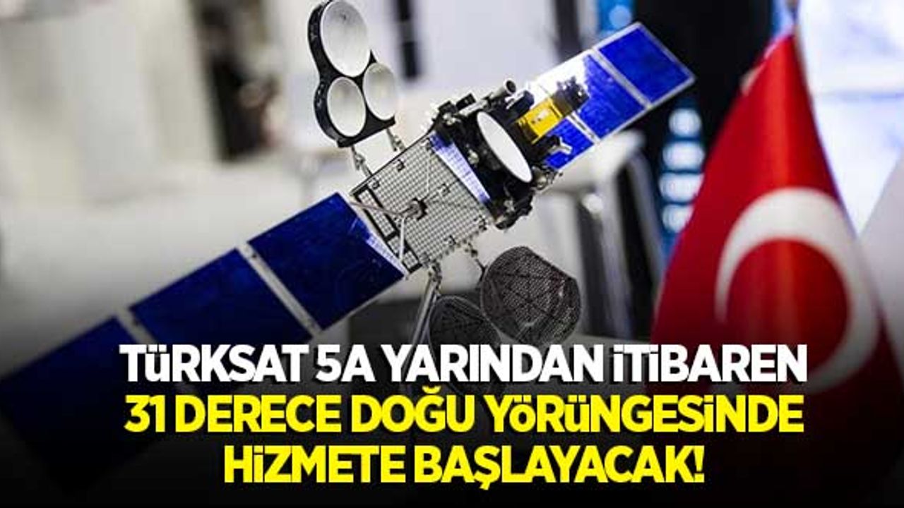 Türksat 5A yarından itibaren hizmete başlayacak