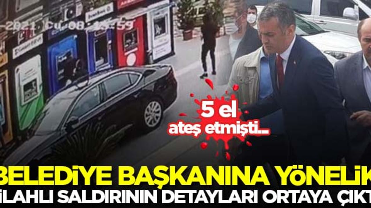 Yomra Belediye Başkanı Mustafa Bıyık'a yönelik silahlı saldırının detayları ortaya çıktı