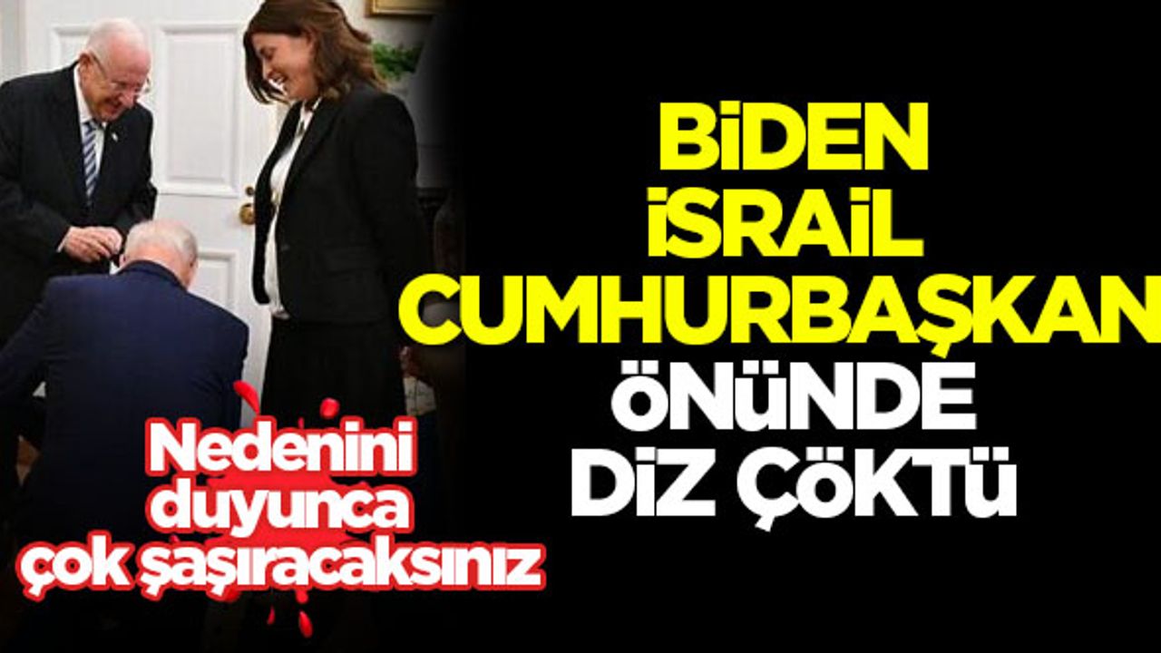 Biden, İsrail Cumhurbaşkanı Rivlin'in yardımcısının önünde diz çöktü
