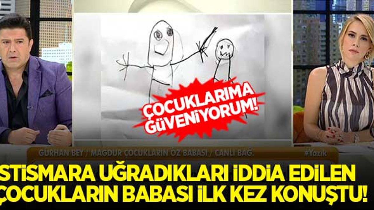 Elmalı davasında istismara uğradıkları iddia edilen çocukların öz babası ilk kez konuştu