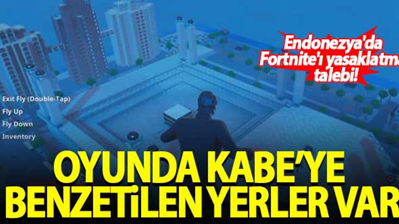 Endonezya'da Fortnite'ı yasaklatma talebi! Kabe'ye benzetilen yerler var