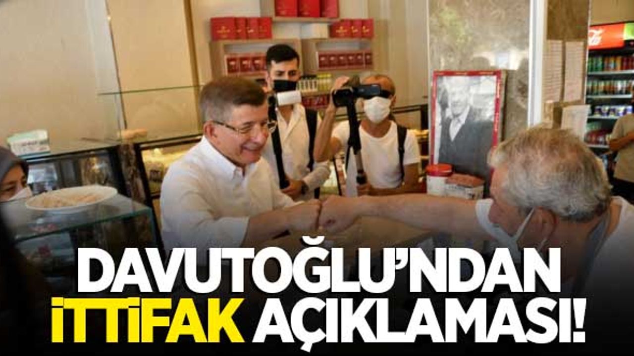 Gelecek Partisi Genel Başkanı Davutoğlu'ndan “ittifak“ açıklaması