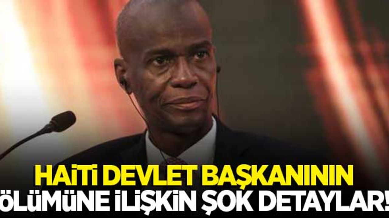 Haiti Devlet Başkanı Moise, öldürülmeden önce işkenceye maruz kalmış