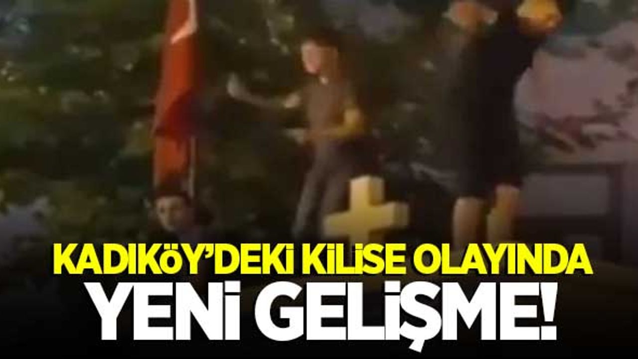 Kadiköy'deki Surp Takavor Kilisesi olayında yeni gelişme!