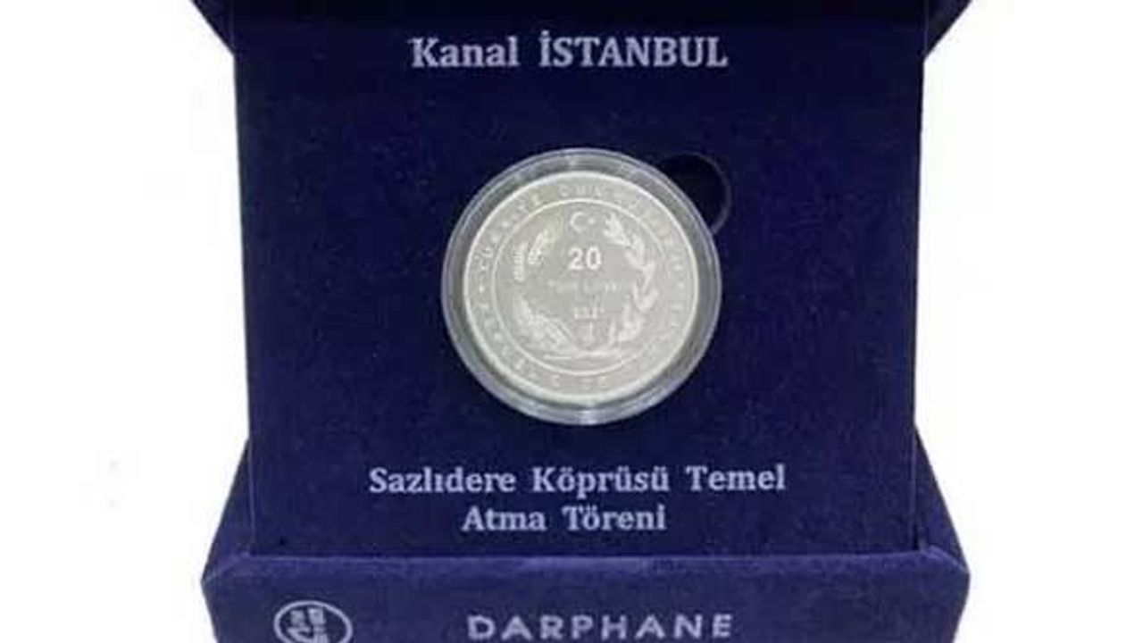 Kanal İstanbul için hatıra para basıldı