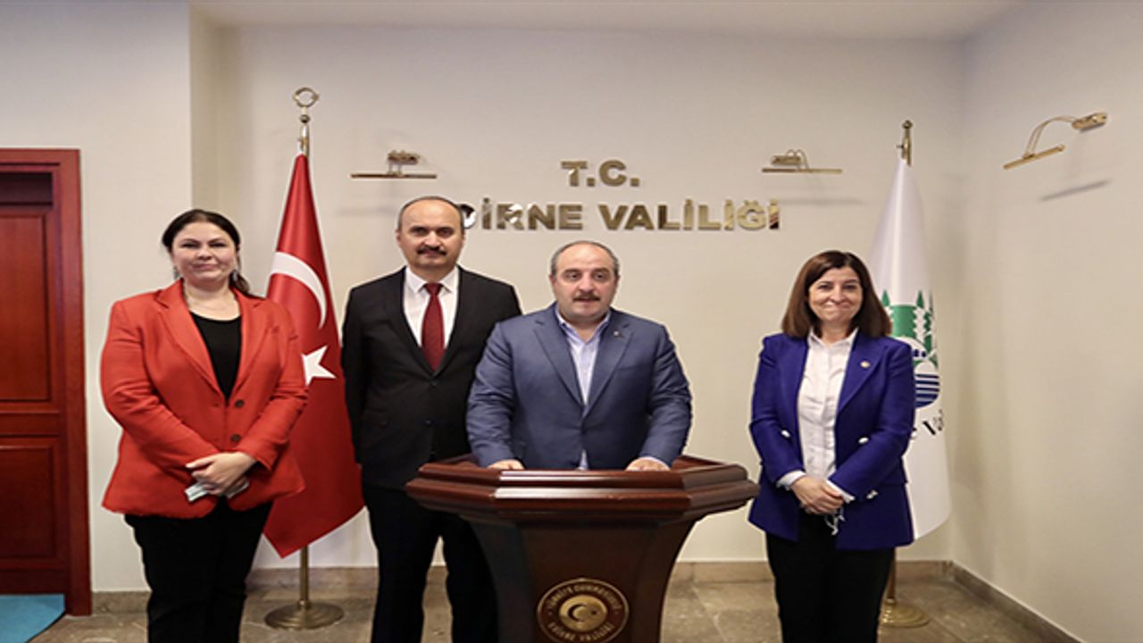 Sanayi ve Teknoloji Bakanı Varank, Edirne Valiliğini ziyaret etti