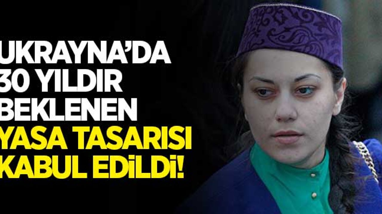 Ukrayna'da 30 yıldır beklenen yasa tasarısı yasalaştı!