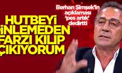 Berhan Şimşek 'Hutbeyi dinlemeden farzı kılıp çıkıyorum' dedi! Alay konusu oldu...