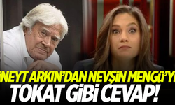 Cüneyt Arkın'dan Nevşin Mengü'ye tokat gibi cevap