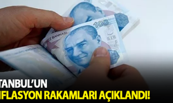 İstanbul'un enflasyon rakamları açıklandı!