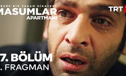 Masumlar Apartmanı 17. Bölüm 2. Fragmanı yayınlandı