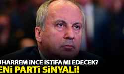 Muharrem İnce istifa mı ediyor? Yeni parti sinyali!