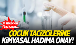 O ülkede 'çocuk tacizcilerine kimyasal hadım' cezasına onay çıktı!