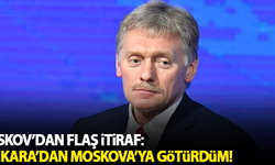 Peskov'dan flaş itiraf: Ankara'dan Moskova'ya götürdüm!