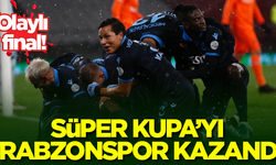 Trabzonspor, Süper Kupa'nın sahibi oldu!