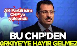 Ali İhsan Yavuz: Bu CHP’den Türkiye’ye hayır gelmez