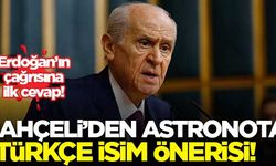 Bahçeli'den asronot için Türkçe isim önerisinde bulundu: Cacabey