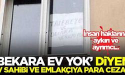 'Bekara ev yok' diyen ev sahibi ve emlakçıya para cezası