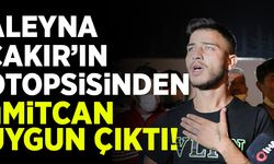 Evinde ölü bulunan Aleyna'nın otopsisinden, Ümitcan Uygun çıktı!