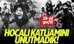 Hocalı Katliamı'nın ardından 29 yıl geçti