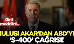 Hulusi Akar'dan ABD'ye 'S-400' çağrısı: Girit modelini...