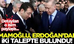 İmamoğlu, Erdoğan'dan iki talepte bulundu!