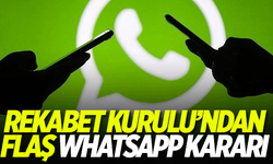 Rekabet Kurulu'ndan flaş Whatsapp kararı