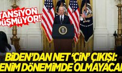 Biden'dan net 'Çin' çıkışı: "Benim dönemimde olmayacak!"