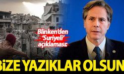 Blinken: Suriyelilere yardım etmezsek bize yazıklar olsun