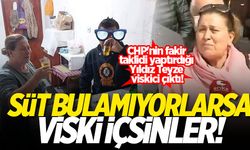 CHP'nin fakir taklidi yaptırdığı Yıldız Teyze viskici çıktı! Süt bulamıyorsanız viski için...