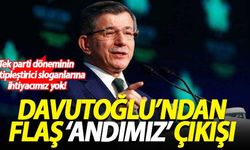 Davutoğlu'ndan 'Andımız' açıklaması: Tek parti döneminin tektipleştirici sloganlarına ihtiyacımız yok!