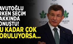 Davutoğlu'ndan, 'erken seçim' hakkında flaş ifadeler! "Bu soru, bu kadar çok soruluyorsa..."