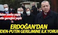 Erdoğan'dan Biden-Putin gerilimine ilk yorum