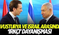 Avusturya ve İsrail arasında 'ırkçı' dayanışması