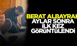 Berat Albayrak aylar sonra ilk kez görüntülendi
