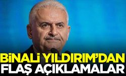 Binali Yıldırım'dan flaş açıklamalar