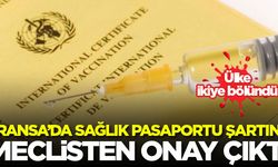 Fransa'da sağlık pasaportu uygulamasına meclisten ilk onay çıktı