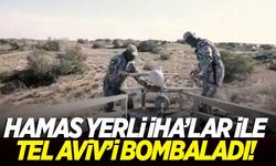 Hamas, Yerli İHA'lar ile Tel Aviv'i vurdu!